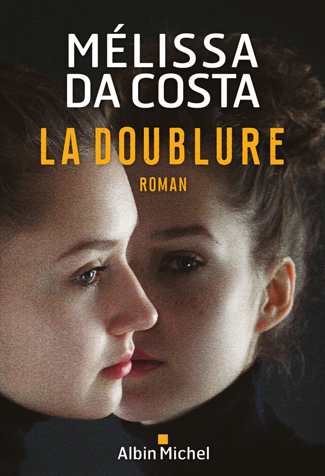 La Doublure - Mélissa Da Costa - Albin Michel