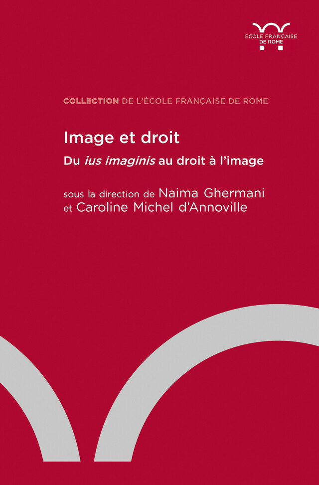 Image et droit -  - Publications de l’École française de Rome
