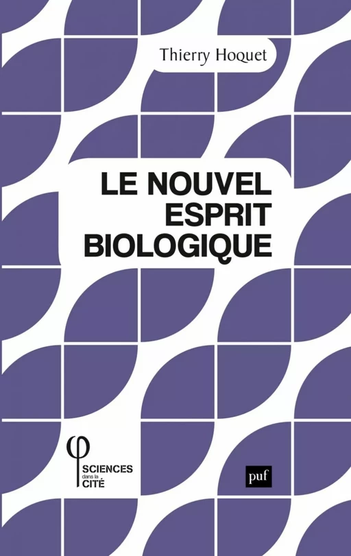 Le nouvel esprit biologique - Thierry Hoquet - Humensis