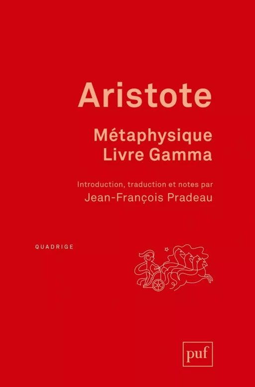 Métaphysique, livre Gamma - Jean-François Pradeau,  Aristote - Humensis