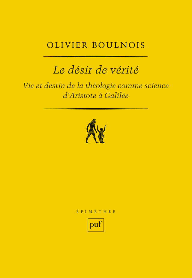 Le désir de vérité - Olivier Boulnois - Presses Universitaires de France