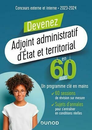 Devenez Adjoint administratif d'État et territorial en 60 jours - Concours 2023-2024 - Collectif Collectif - Dunod