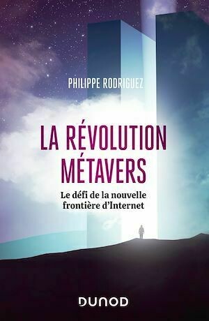 La révolution métavers - Philippe Rodriguez - Dunod