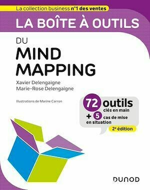 La boîte à outils du Mind Mapping - 2e éd. - Xavier Delengaigne, Marie-Rose Delengaigne - Dunod