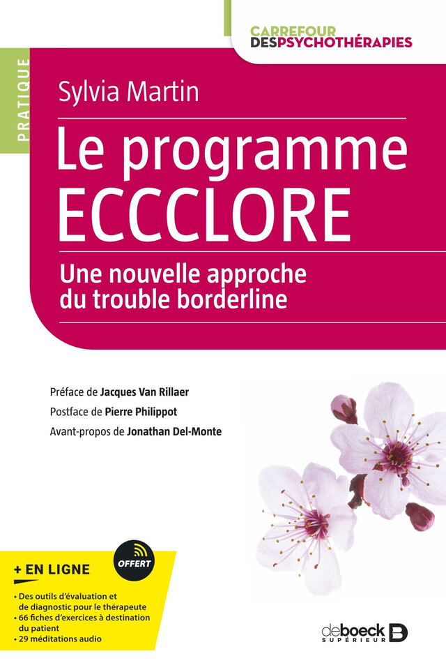 Le programme ECCCLORE une nouvelle approche du trouble borderline - Sylvia Martin, Jacques Van Rillaer - De Boeck Supérieur