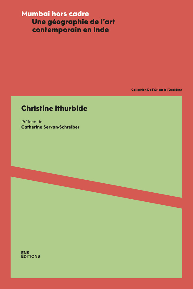 Mumbai hors cadre - Christine Ithurbide - ENS Éditions