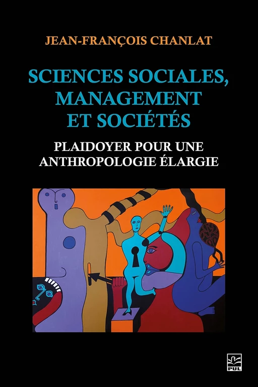 Sciences sociales, management et sociétés - Jean-François Chanlat - Presses de l'Université Laval