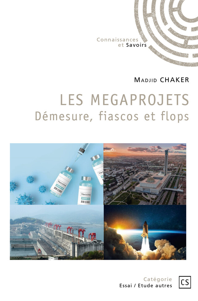 Les Megaprojets - Madjid Chaker - Connaissances & Savoirs
