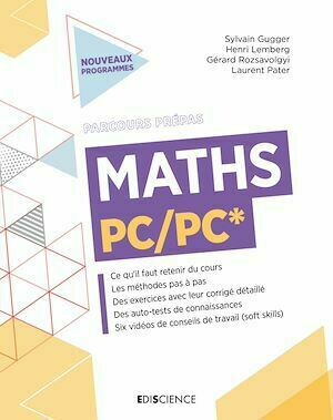 Maths PC/PC* - Henri Lemberg, Sylvain Gugger, Gérard Rozsavolgyi, Laurent Pater - Ediscience