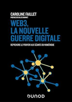 Web3, la nouvelle guerre digitale - Caroline Faillet - Dunod