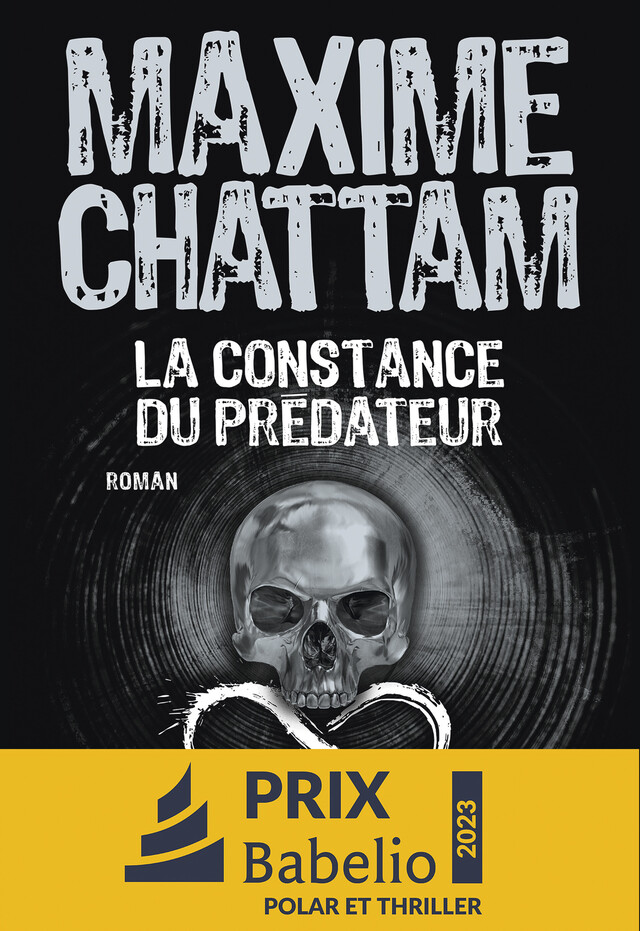La Constance du prédateur - Maxime Chattam - Albin Michel