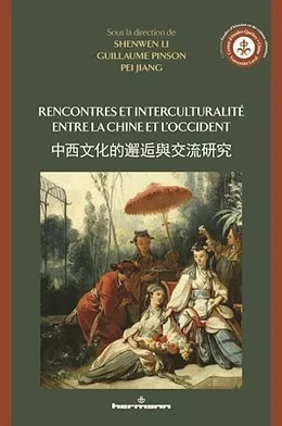 Rencontres et interculturalité entre la Chine et l'Occident