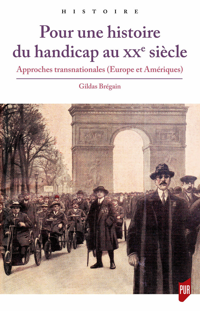 Pour une histoire du handicap au XXe siècle - Gildas Brégain - Presses Universitaires de Rennes