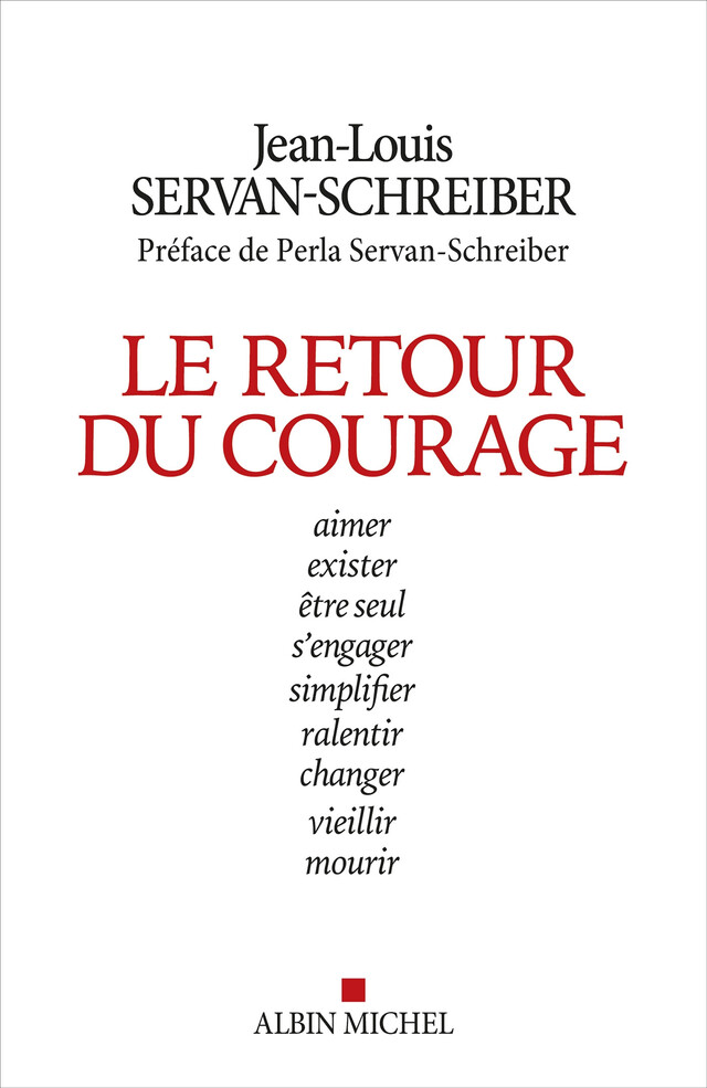 Le Retour du courage - Jean-Louis Servan-Schreiber - Albin Michel