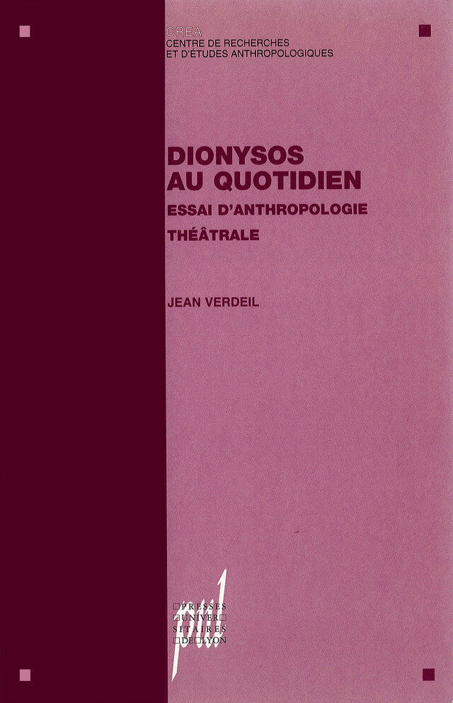 Dionysos au quotidien - Jean Verdeil - Presses universitaires de Lyon