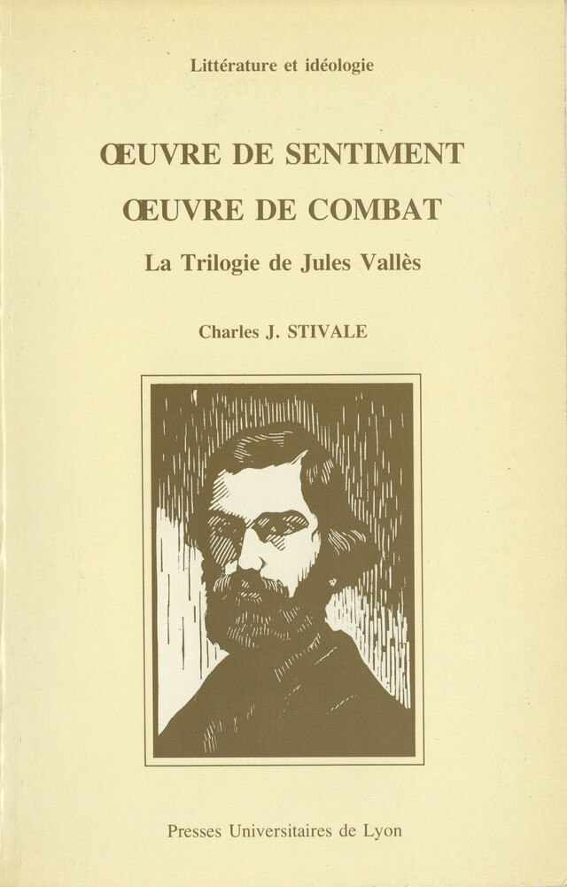 Œuvre de sentiment, œuvre de combat - Charles J. Stivale - Presses universitaires de Lyon