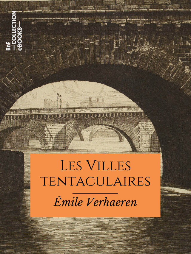 Les Villes tentaculaires - Emile Verhaeren - BnF collection ebooks