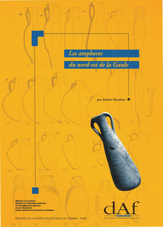Les amphores du nord-est de la Gaule - Juliette Baudoux - Éditions de la Maison des sciences de l’homme