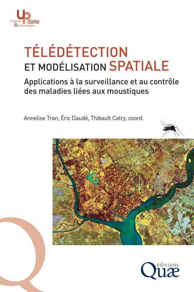 Télédétection et modélisation spatiale - Annelise Tran, Éric Daudé, Thibault Catry - Quæ