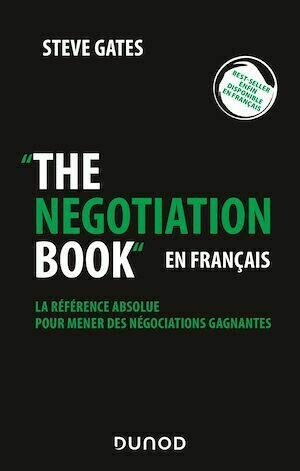 The negotiation book - en français - Steve Gates - Dunod