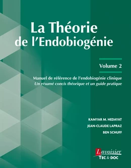 La Théorie de l'Endobiogénie - Volume 2