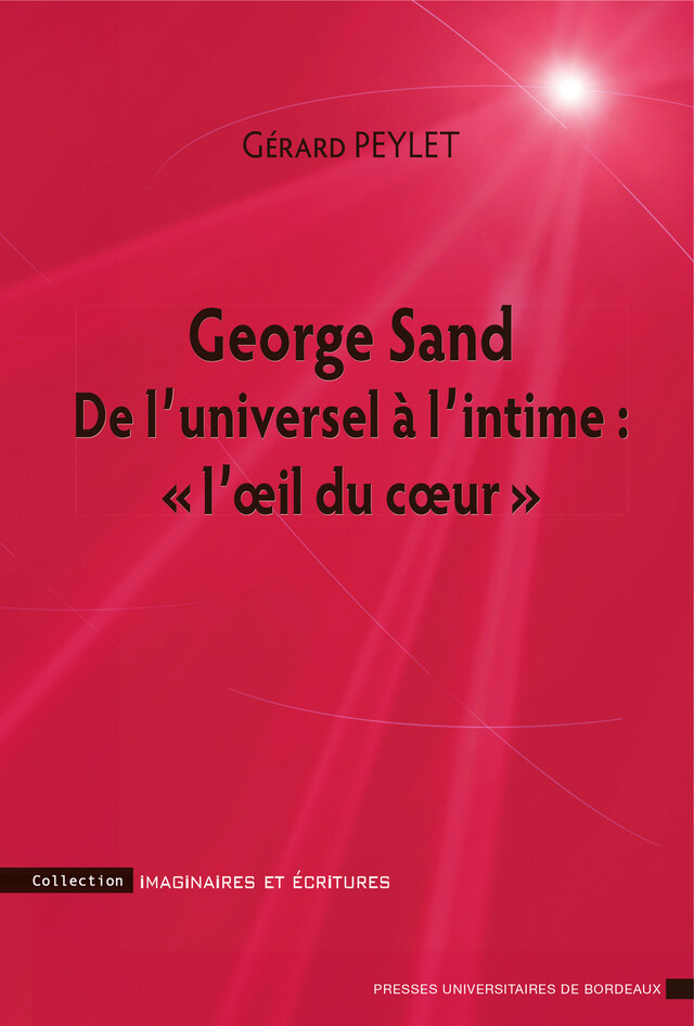 George Sand - Gérard Peylet - Presses universitaires de Bordeaux