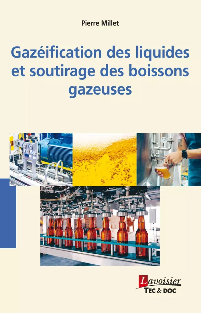 Gazéification des liquides et soutirage des boissons gazeuses - Pierre MILLET - Tec & Doc