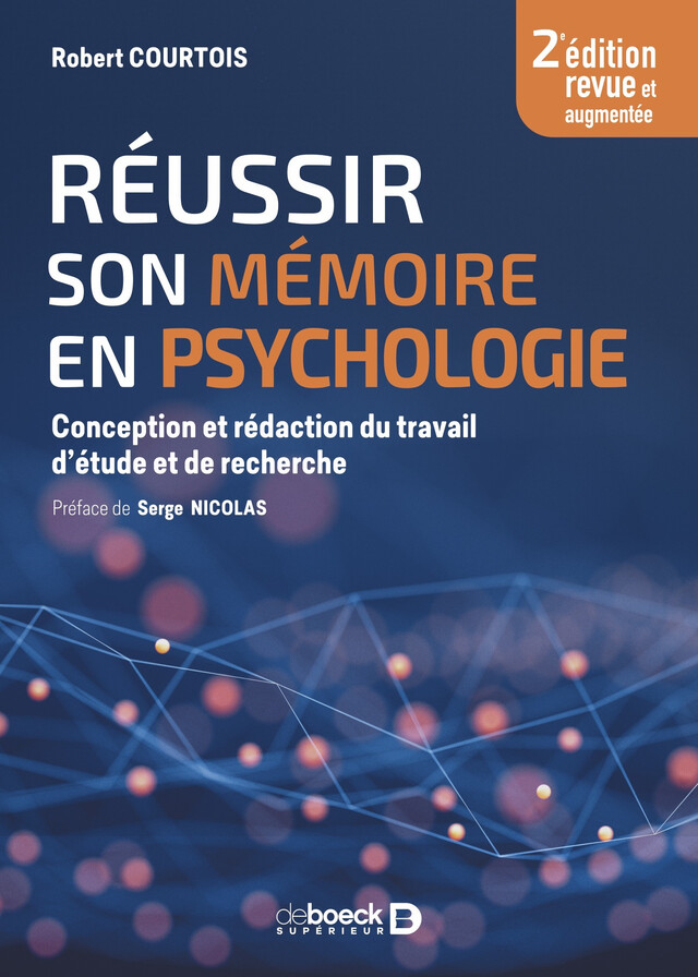 Réussir son mémoire en psycho - Robert Courtois, Serge Nicolas - De Boeck Supérieur