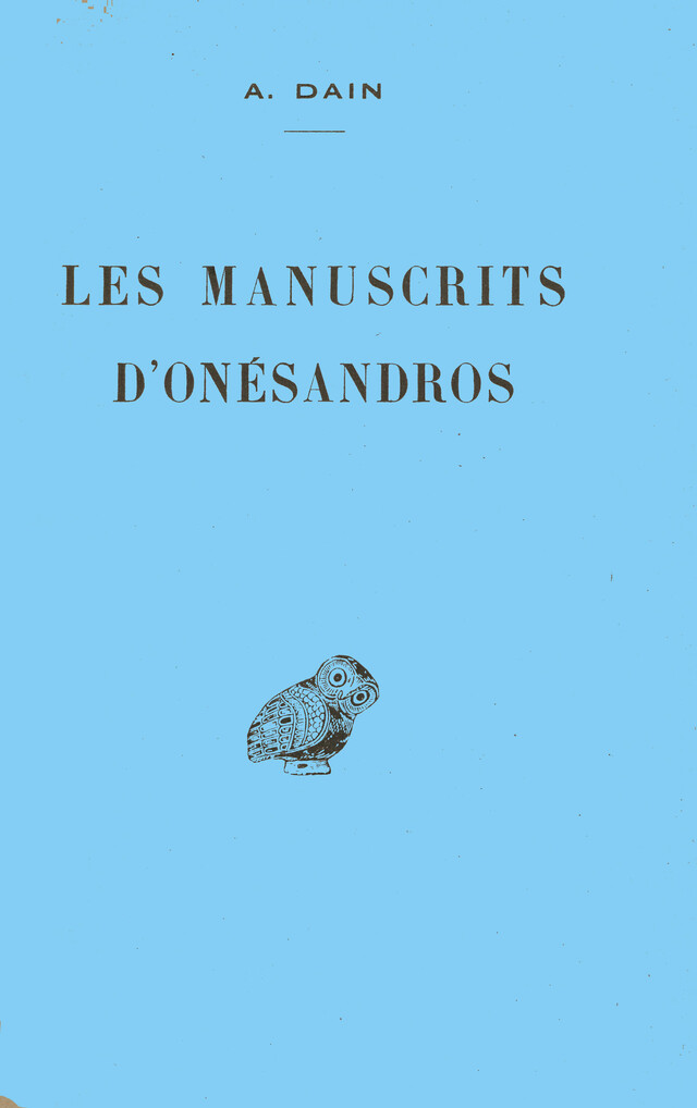 Les manuscrits d’Onésandros - Alphonse Dain - Les Belles Lettres