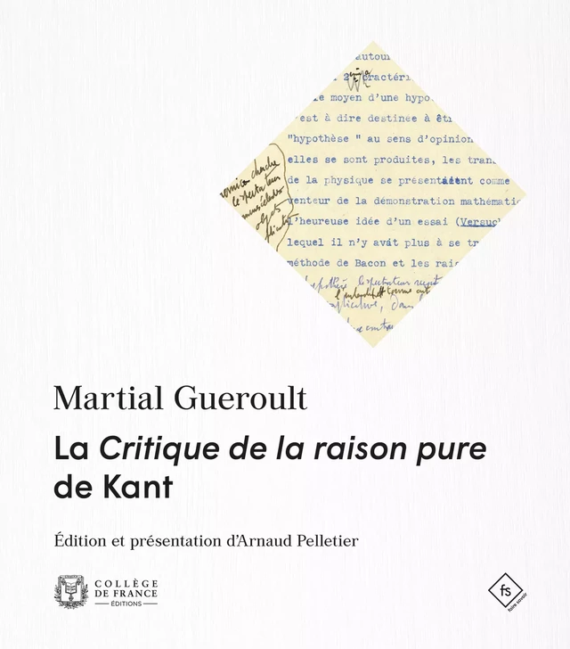 La Critique de la raison pure de Kant - Martial Gueroult - Collège de France