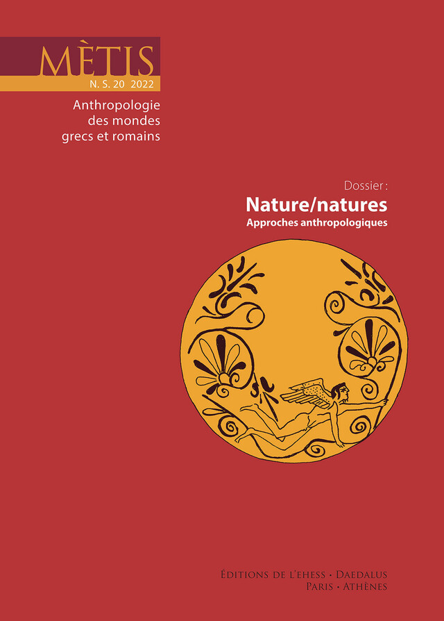 Dossier : Nature/natures : approches anthropologiques -  - Éditions de l’École des hautes études en sciences sociales