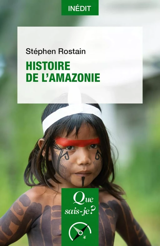 Histoire de l'Amazonie - Stéphen Rostain - Humensis