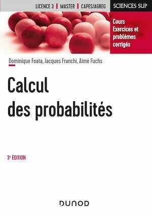 Calcul des probabilités - 3e éd - Dominique Foata, Jacques Franchi - Dunod