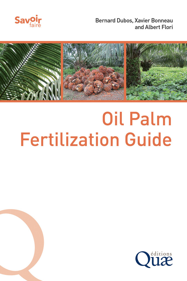 Oil Palm Fertilization Guide - Bernard Dubos, Xavier Bonneau, Albert Flori - Quæ