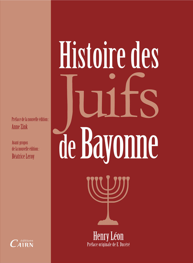Histoire des Juifs de Bayonne - Henry Léon - Cairn