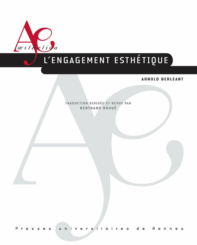 L’engagement esthétique - Arnold Berleant - Presses universitaires de Rennes