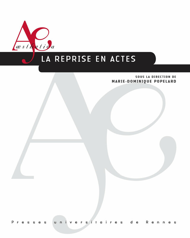 La reprise en actes -  - Presses universitaires de Rennes