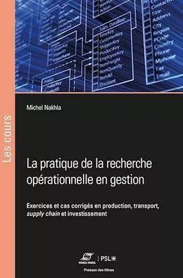 La pratique de la recherche opérationnelle en gestion