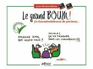 Le grand BOUM ! - Jean-Michel Milon - Afnor Éditions