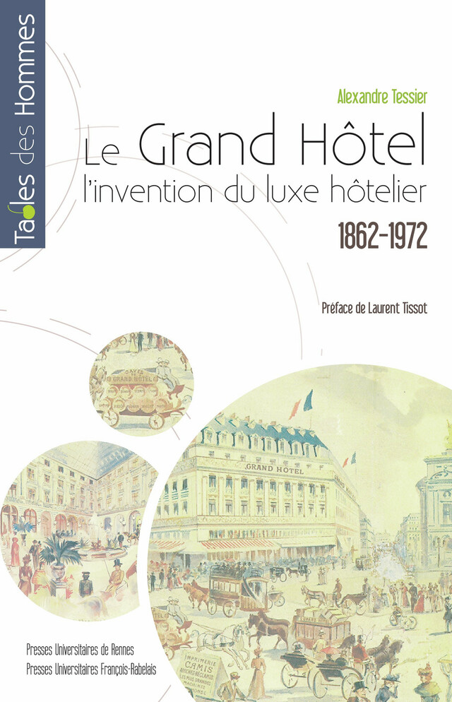 Le Grand Hôtel - Alexandre Tessier - Presses universitaires François-Rabelais