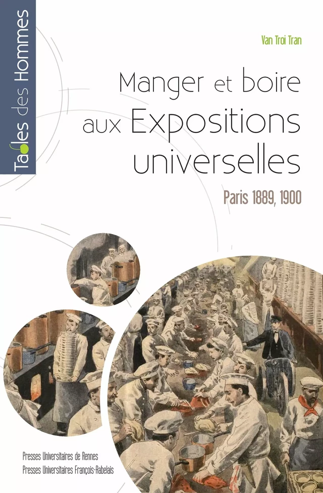 Manger et boire aux Expositions universelles - Van Troi Tran - Presses universitaires François-Rabelais