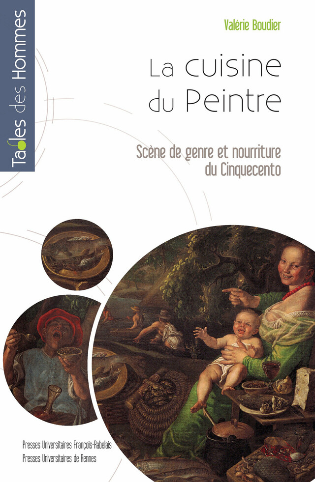 La cuisine du Peintre - Valérie Boudier - Presses universitaires François-Rabelais