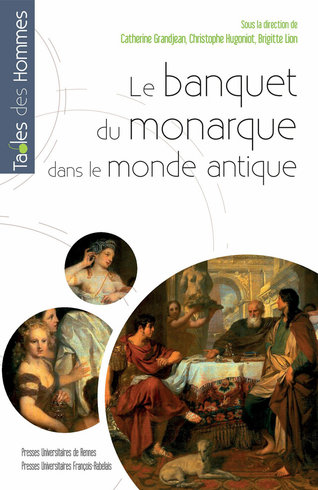 Le banquet du monarque -  - Presses universitaires François-Rabelais
