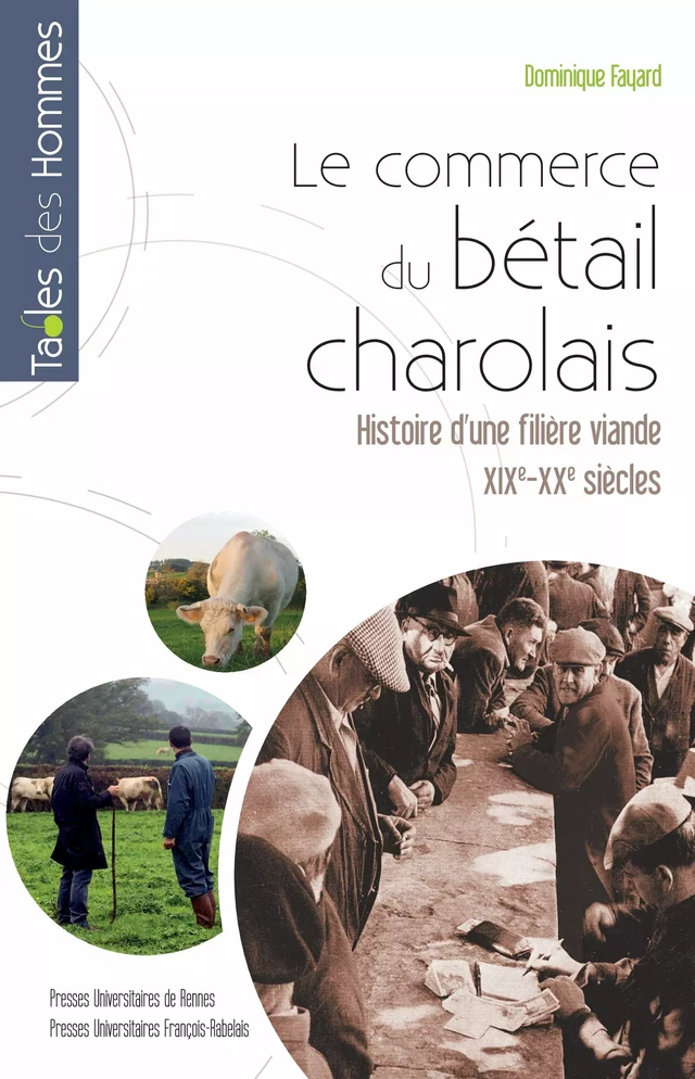 Le commerce du bétail charolais - Dominique Fayard - Presses universitaires François-Rabelais