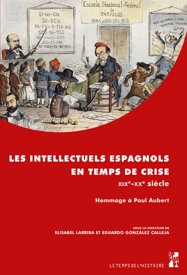 Les intellectuels espagnols en temps de crise- XIXe-XXe siècle -  - Presses universitaires de Provence