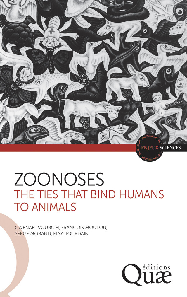 Zoonoses - Gwenaël Vourc'H, François Moutou, Serge Morand, Elsa Jourdain - Quæ