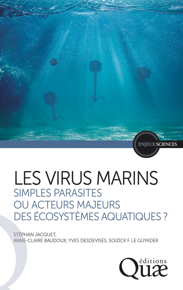 Les virus marins - Stéphan Jacquet, Anne-Claire Baudoux, Yves Desdevises, Soizick F. le Guyader - Quæ