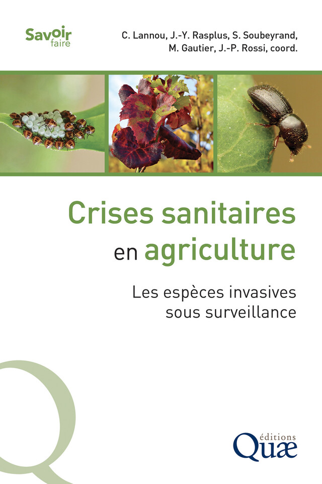 Crises sanitaires en agriculture - Christian Lannou, Jean-Yves Rasplus, Samuel Soubeyrand, Mathieu Gautier, Jean-Pierre Rossi - Quæ