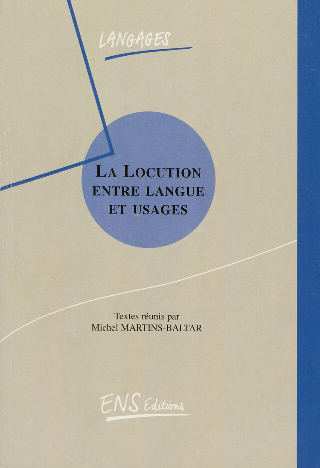 La locution entre langue et usages -  - ENS Éditions