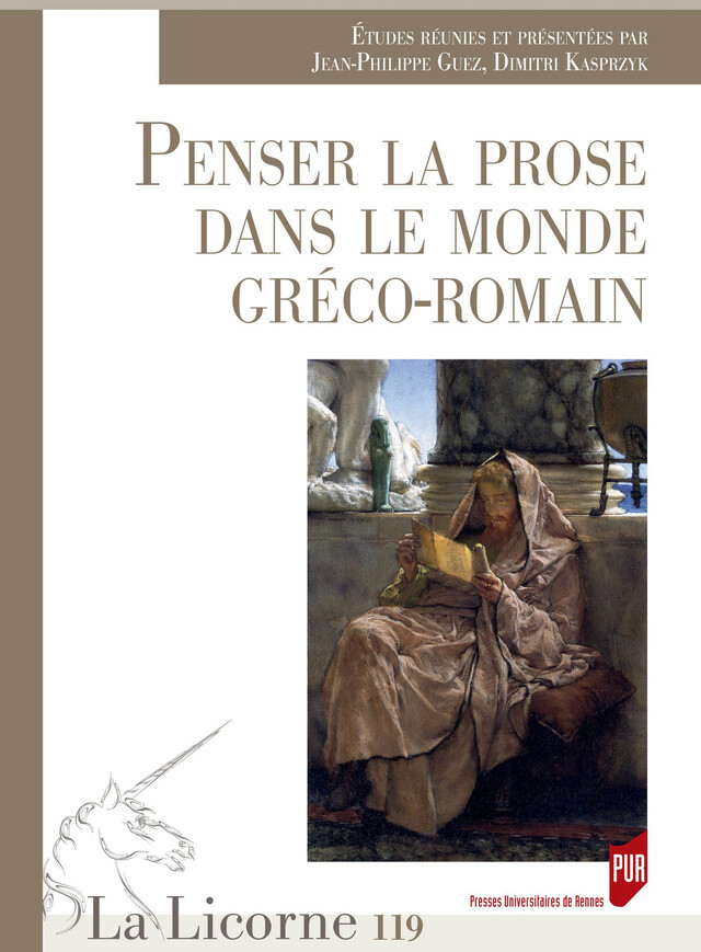 Penser la prose dans le monde gréco-romain -  - Presses universitaires de Rennes